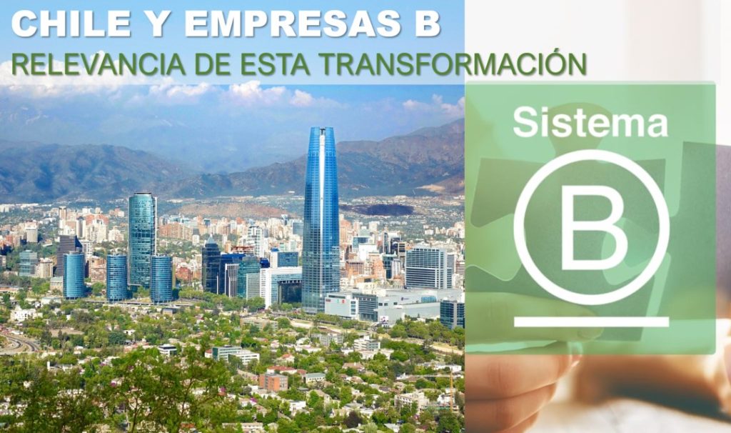 Chile Y “Empresas B”: Cuál Es La Relevancia De Esta Transformación ...